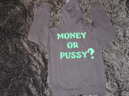 "Money or Pussy ? Full zip hoodie